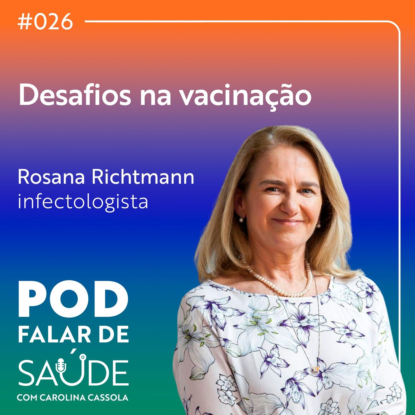#026 Desafios na vacinação de adultos e a situação na Amazônia episode artwork