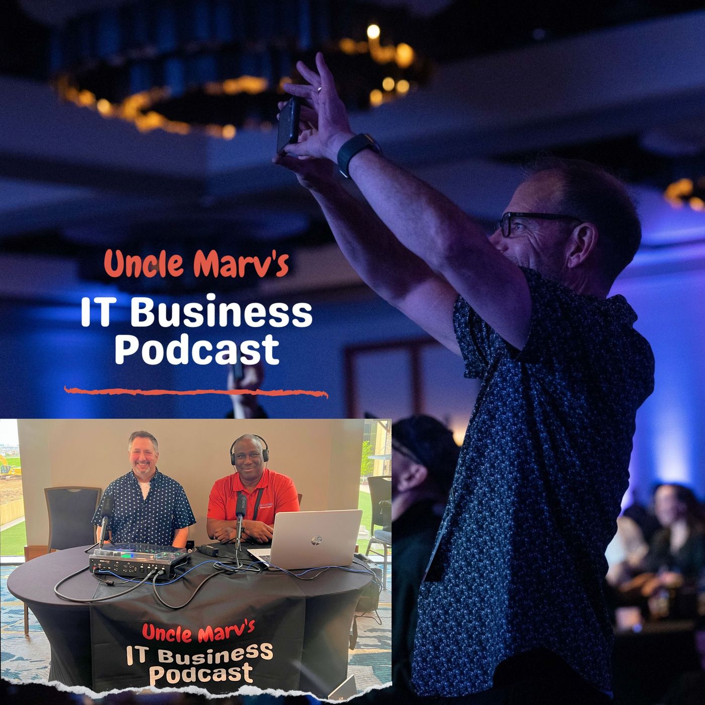 Uncle Marv\'s IT Business Podcast