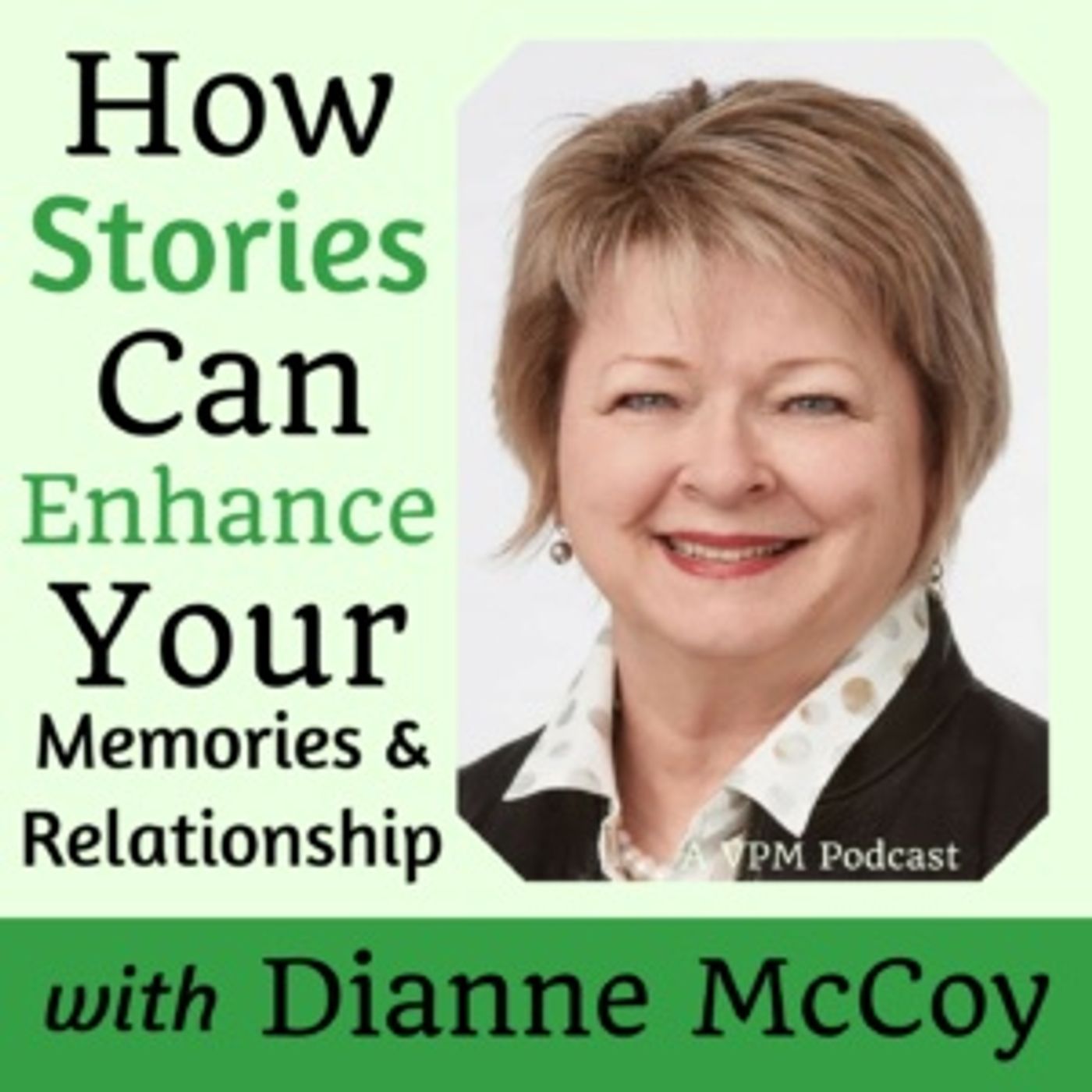 How Sharing Stories Can Enhance Your Life with Dianne McCoy thumbnail