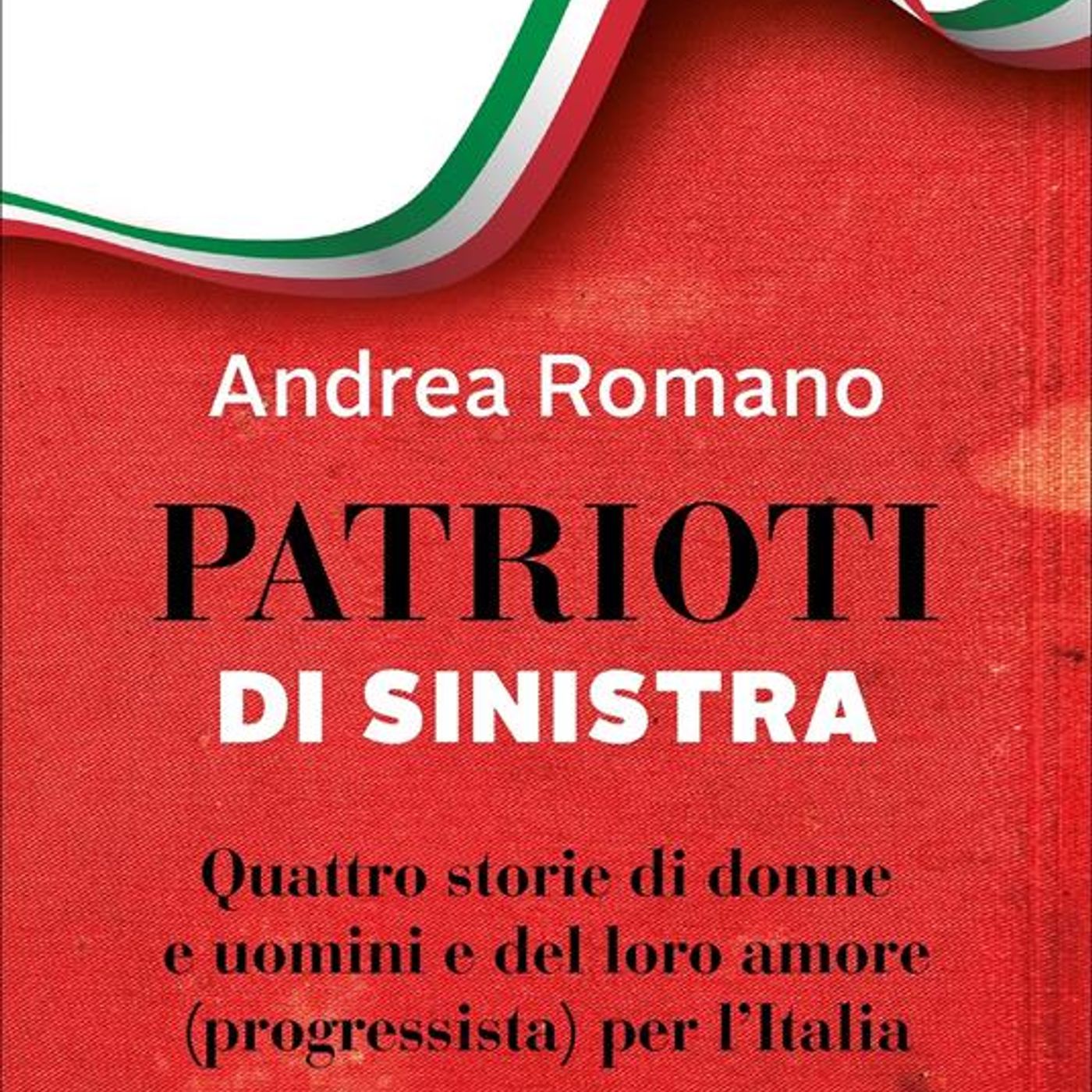 Andrea Romano "Patrioti di sinistra" episode artwork