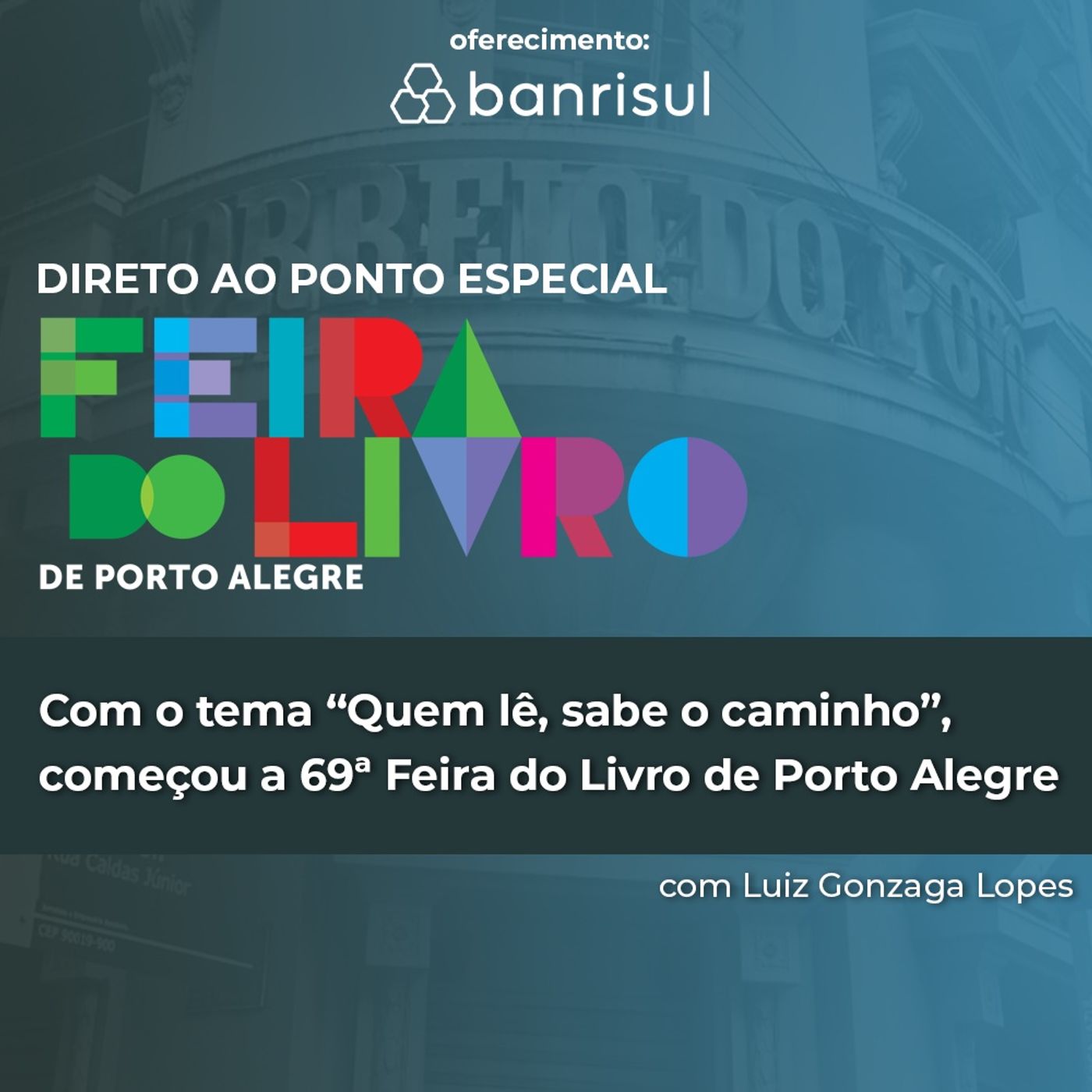 Com o tema “Quem lê, sabe o caminho”, começou a 69ª Feira do Livro de Porto Alegre episode artwork