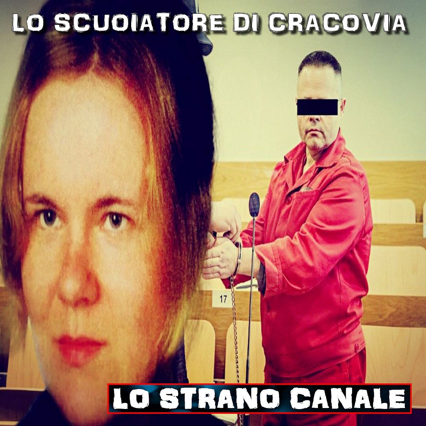 cover of episode LO SCUOIATORE DI CRACOVIA - Robert Janczweski (Lo Strano Canale Podcast)