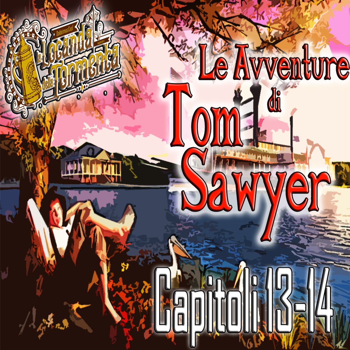 Audiolibro Le Avventure di Tom Sawyer - Capitolo 13-14 - Mark Twain episode artwork