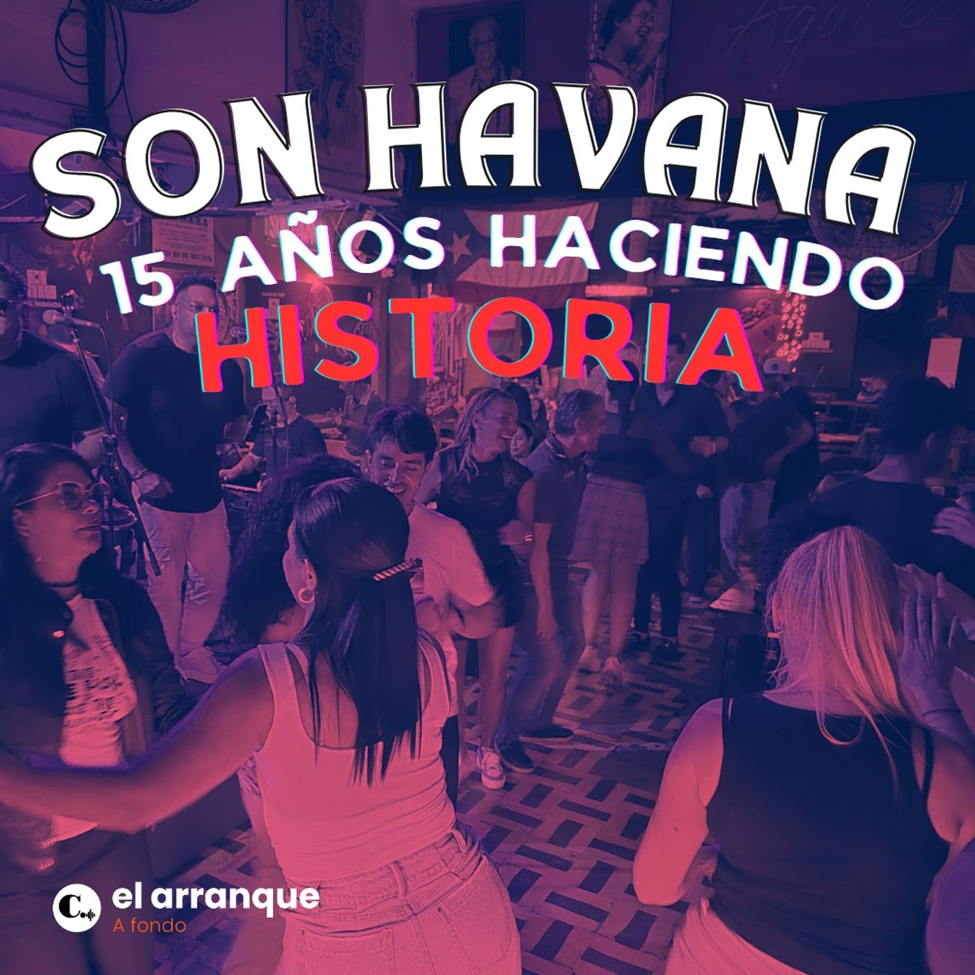 537. La historia de Son Havana, la discoteca de los salseros de acero y acera