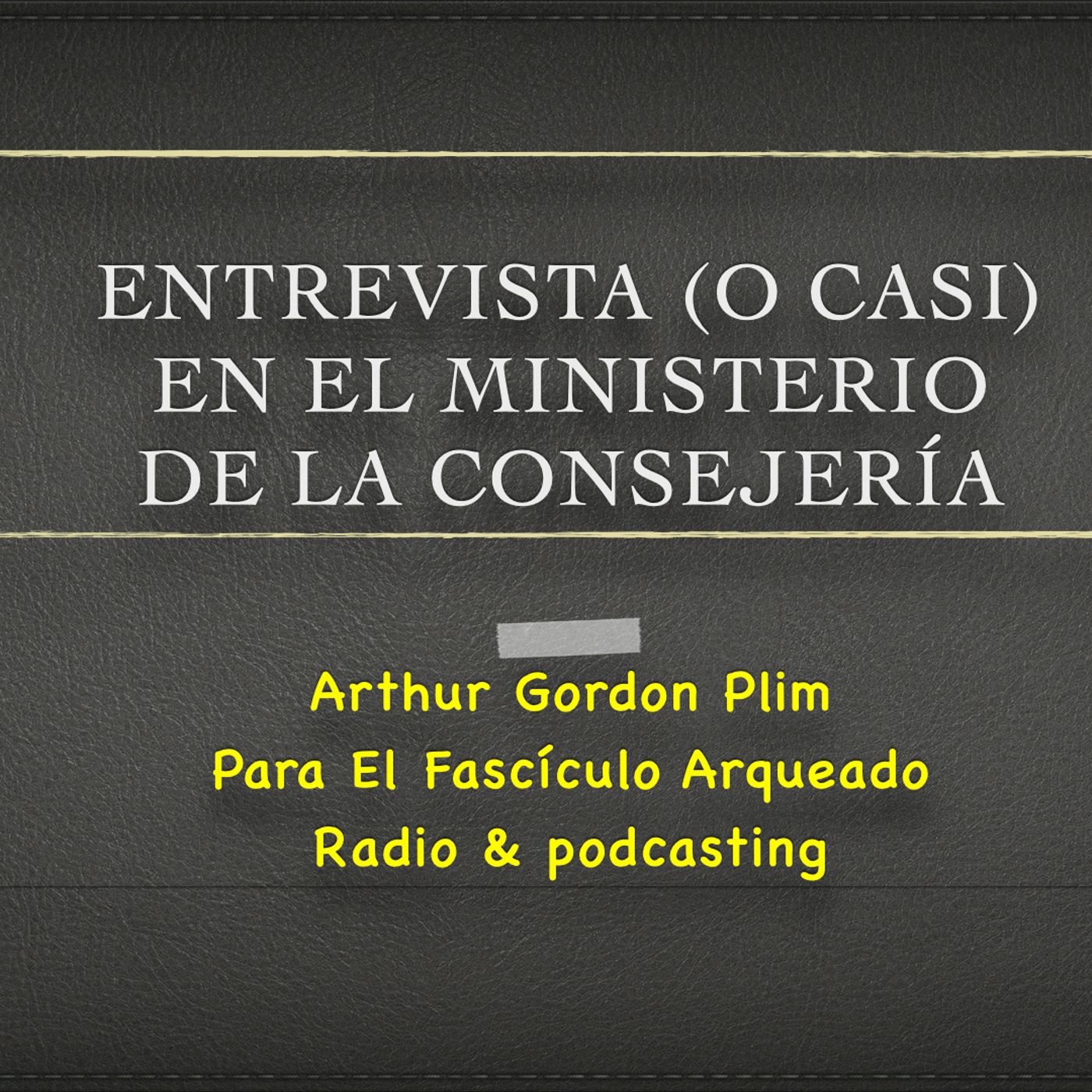 El Fascículo Arqueado - Radio & podcasting - Xavier de Tusalle