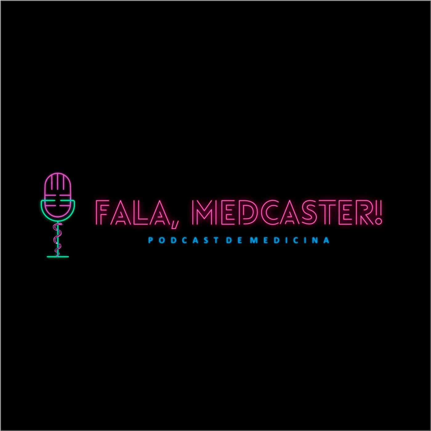 Fala, Medcaster!