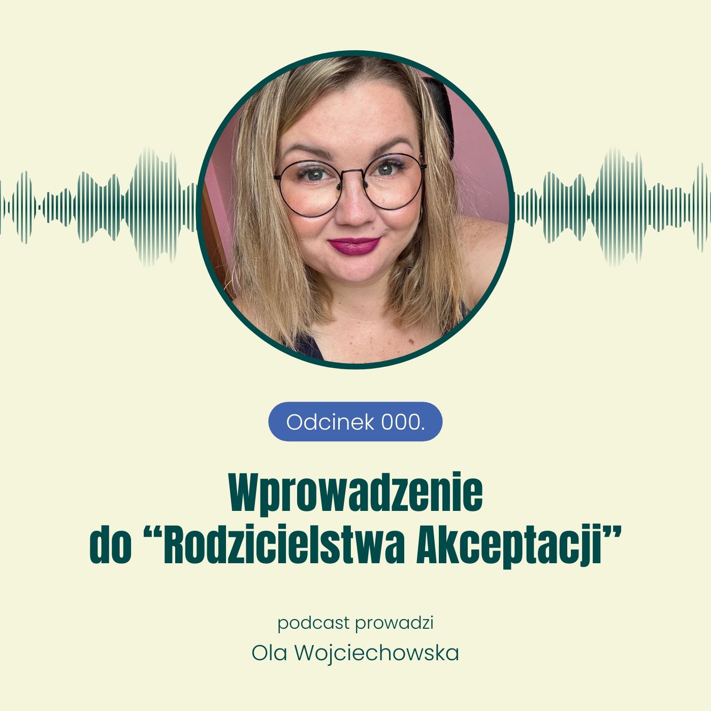 000. Wprowadzenie do "Rodzicielstwa akceptacji"