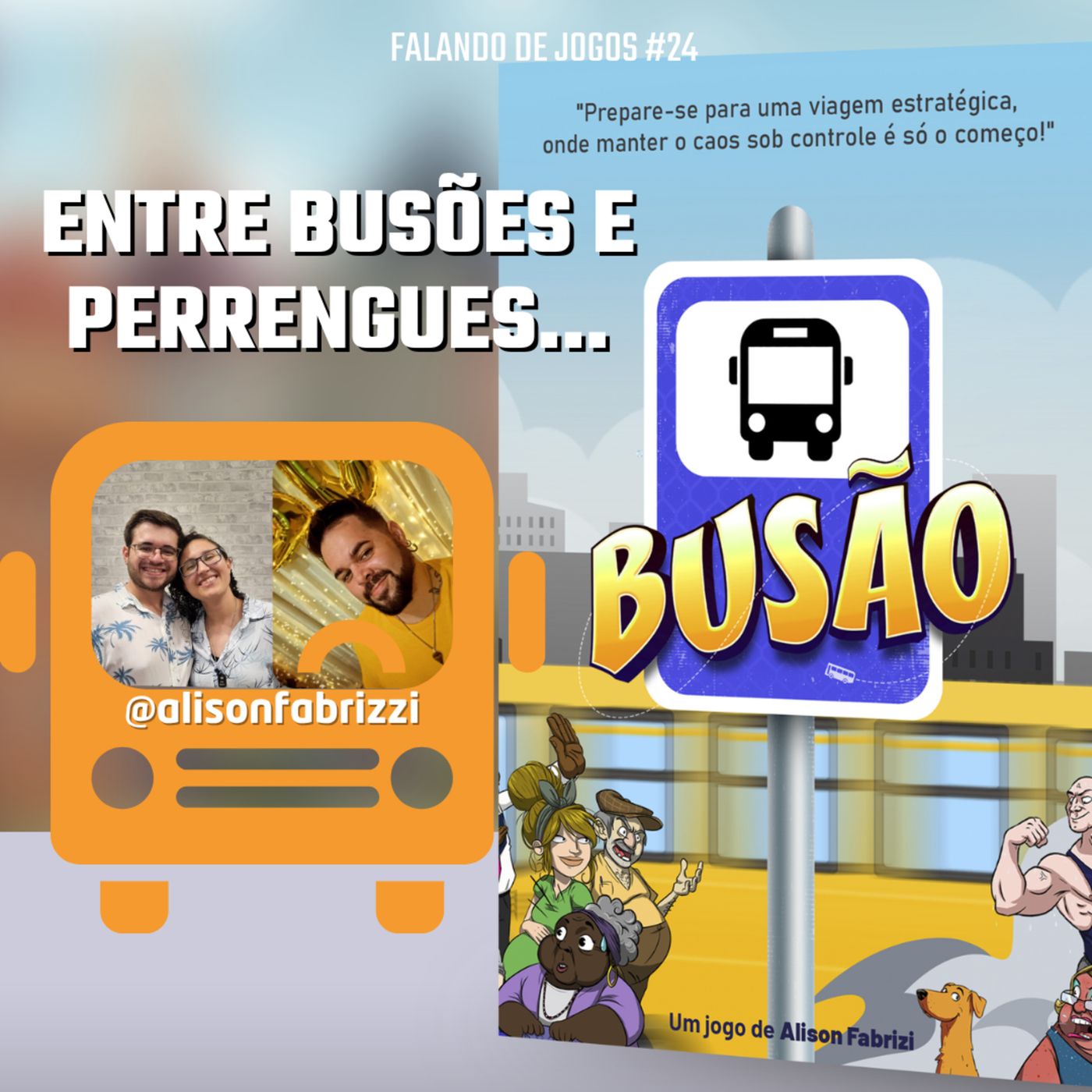 EP 32 - Entre Busões e Perrengues (feat. Alison Fabrizi) - Falando de Jogos 24 episode artwork