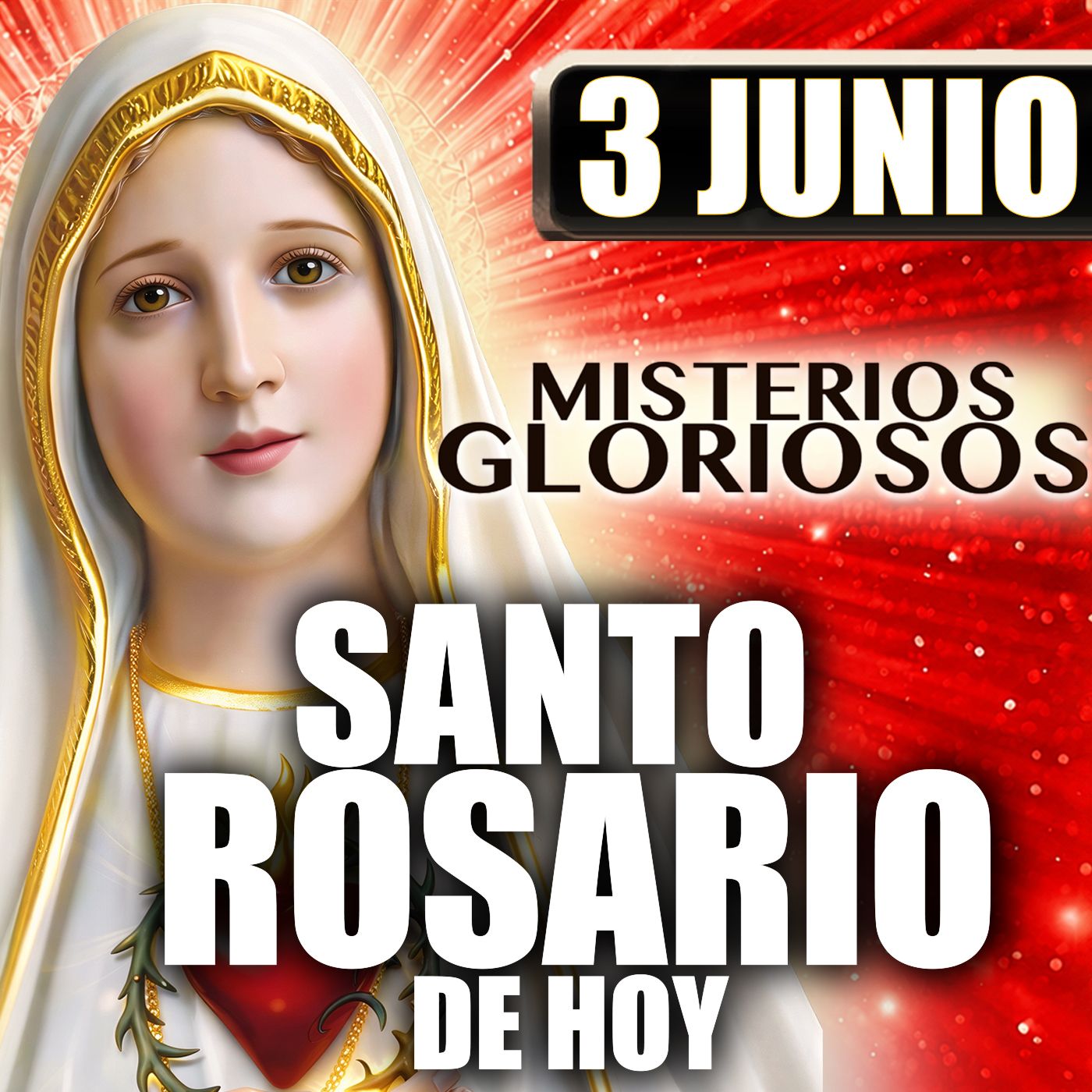 Santo Rosario 🌹 Miércoles 3 de Junio ❤️‍🔥 mes del Sagrado Corazón de Jesús #MisteriosGloriosos