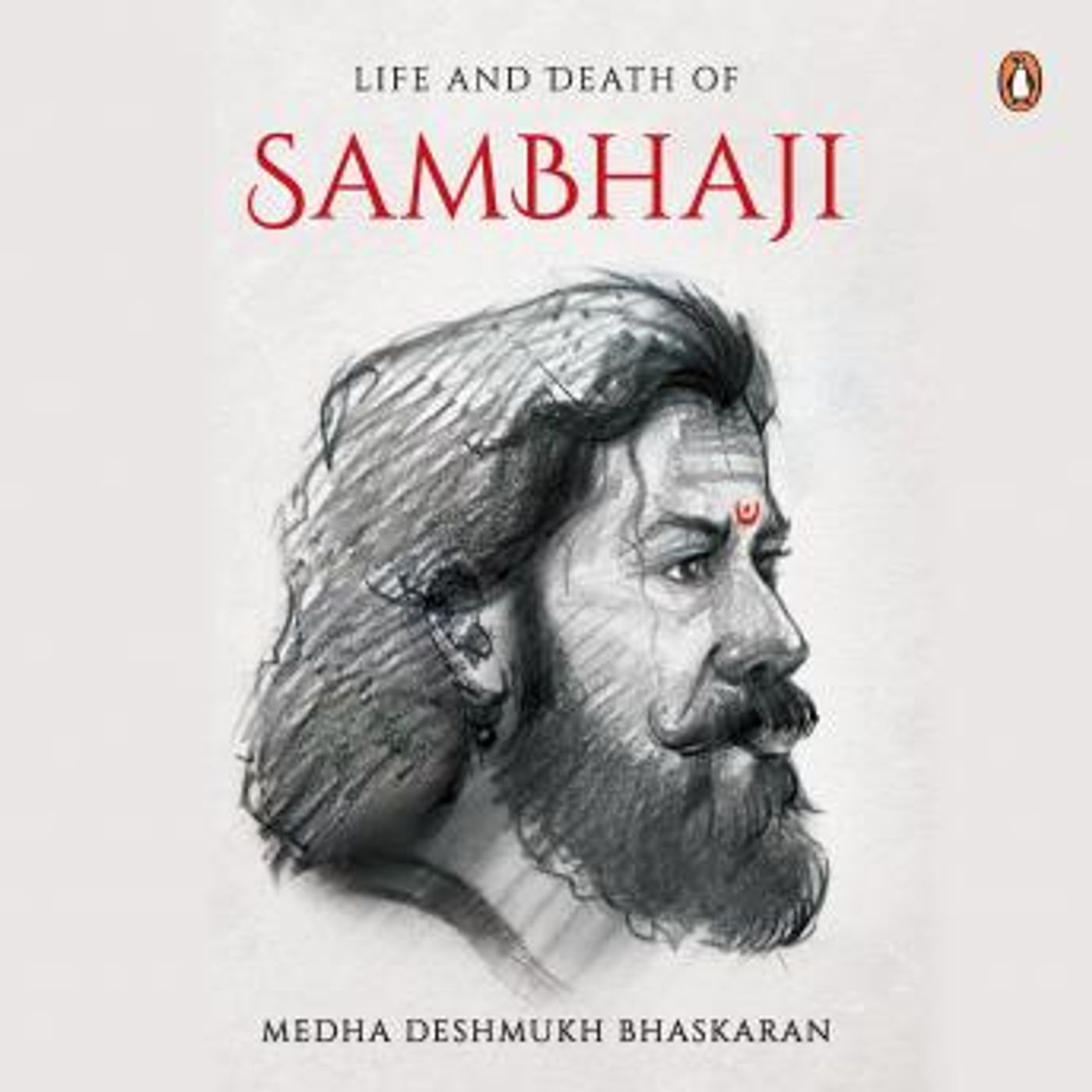 The Life and Death of Sambhaji (Part 1) by Medha Deshmukh Bhaskaran episode artwork