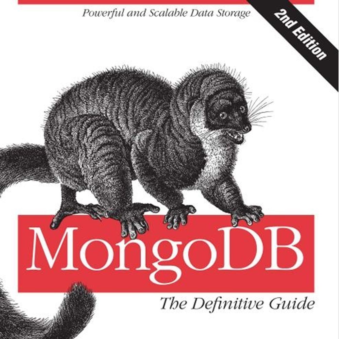 MongoDB: The Definitive Guide: Powerful and Scalable Data Storage