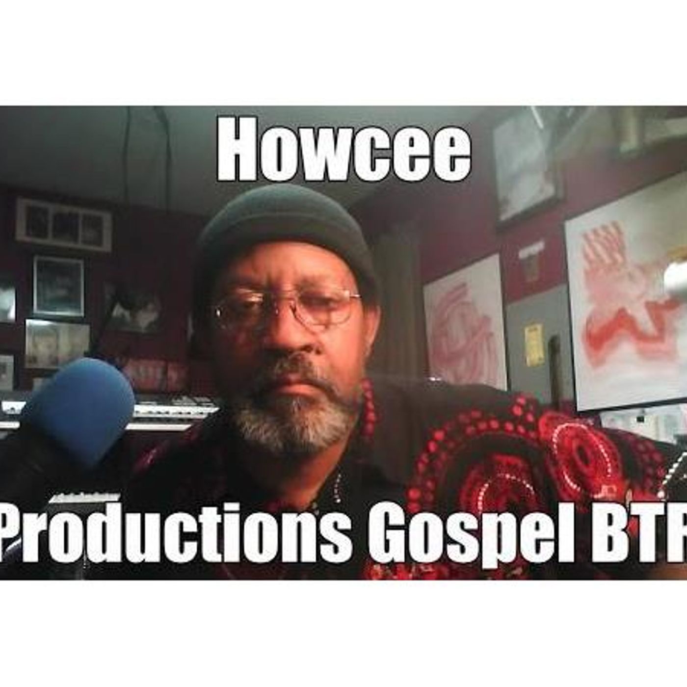 Howcee Productions Gospel H O W C Internet Radio  Beatrice AL. #1 Radio #HOWCEE episode artwork