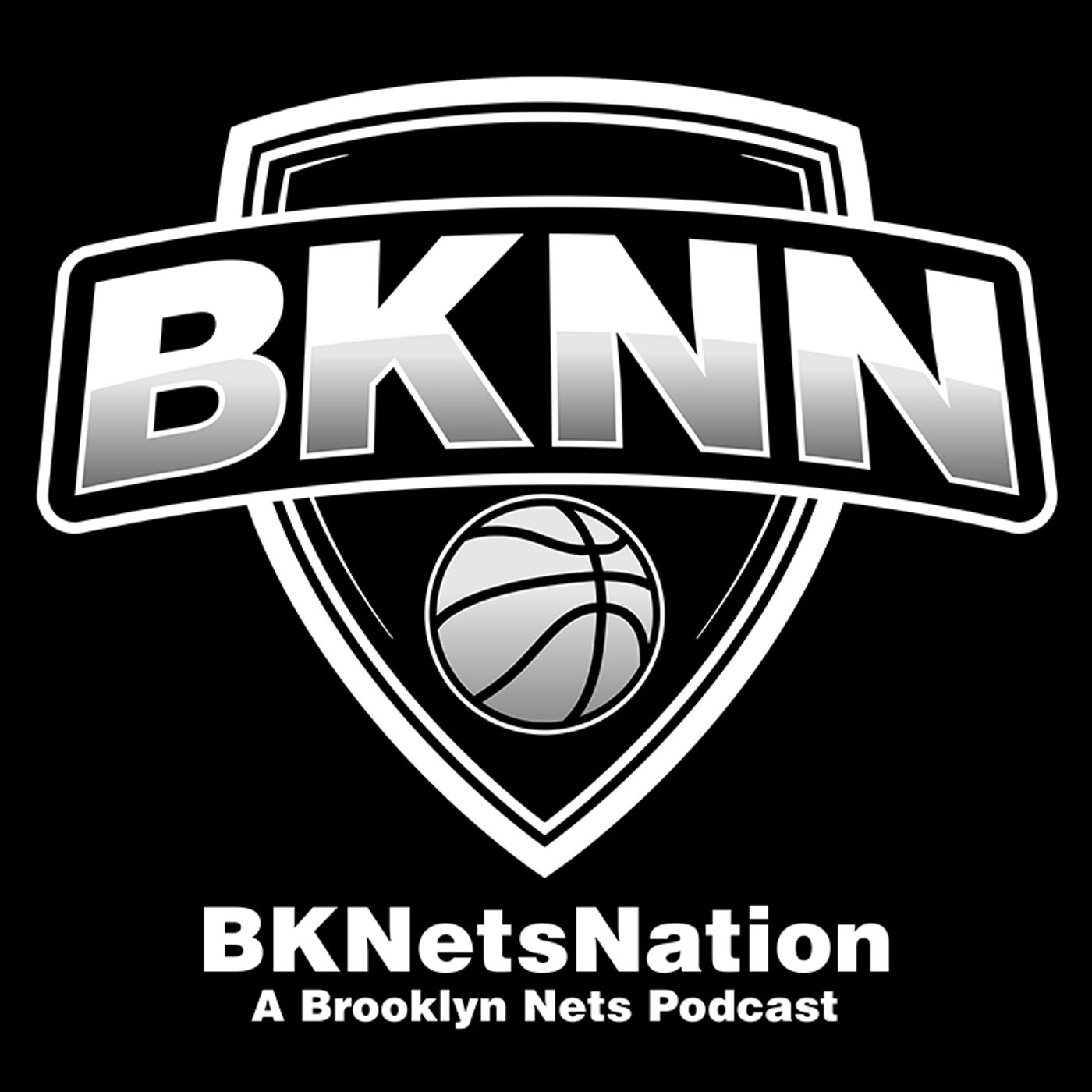 BKNetsNation Live Podcast