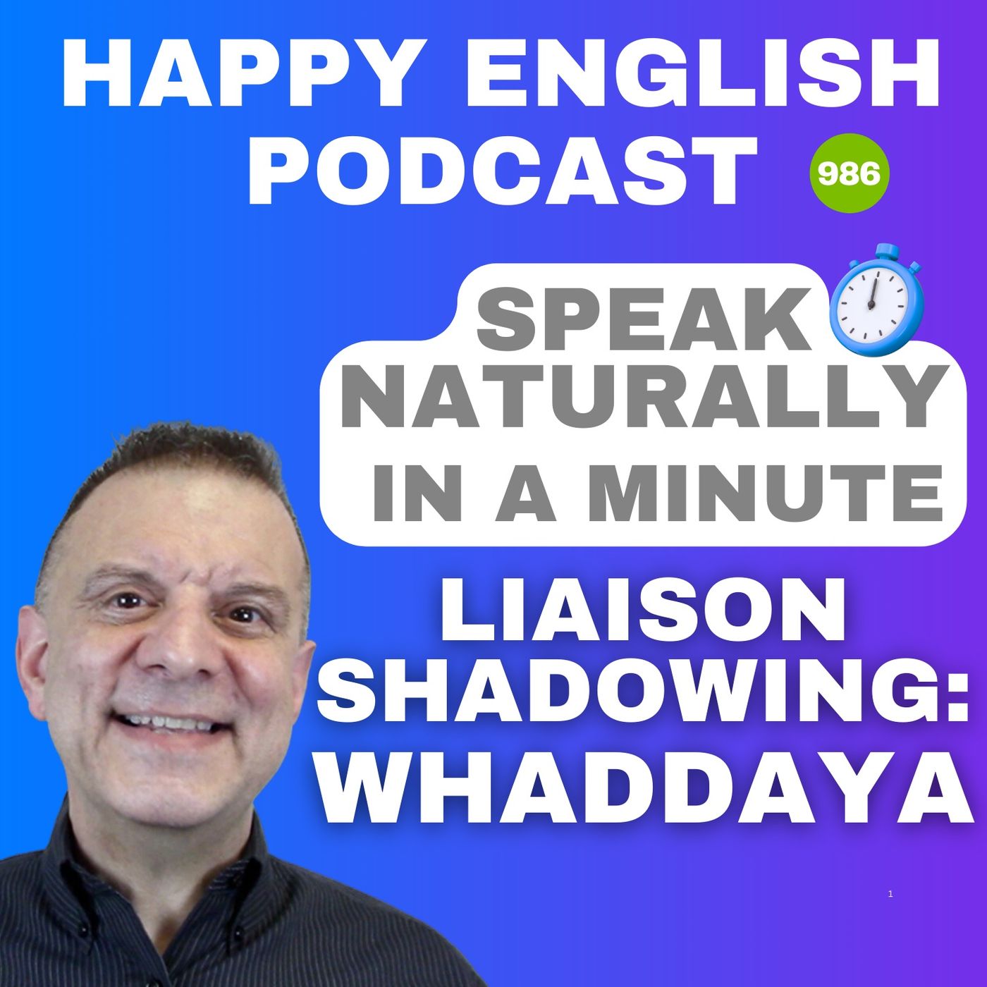 986 - Liaison Shadowing- Whaddaya Think