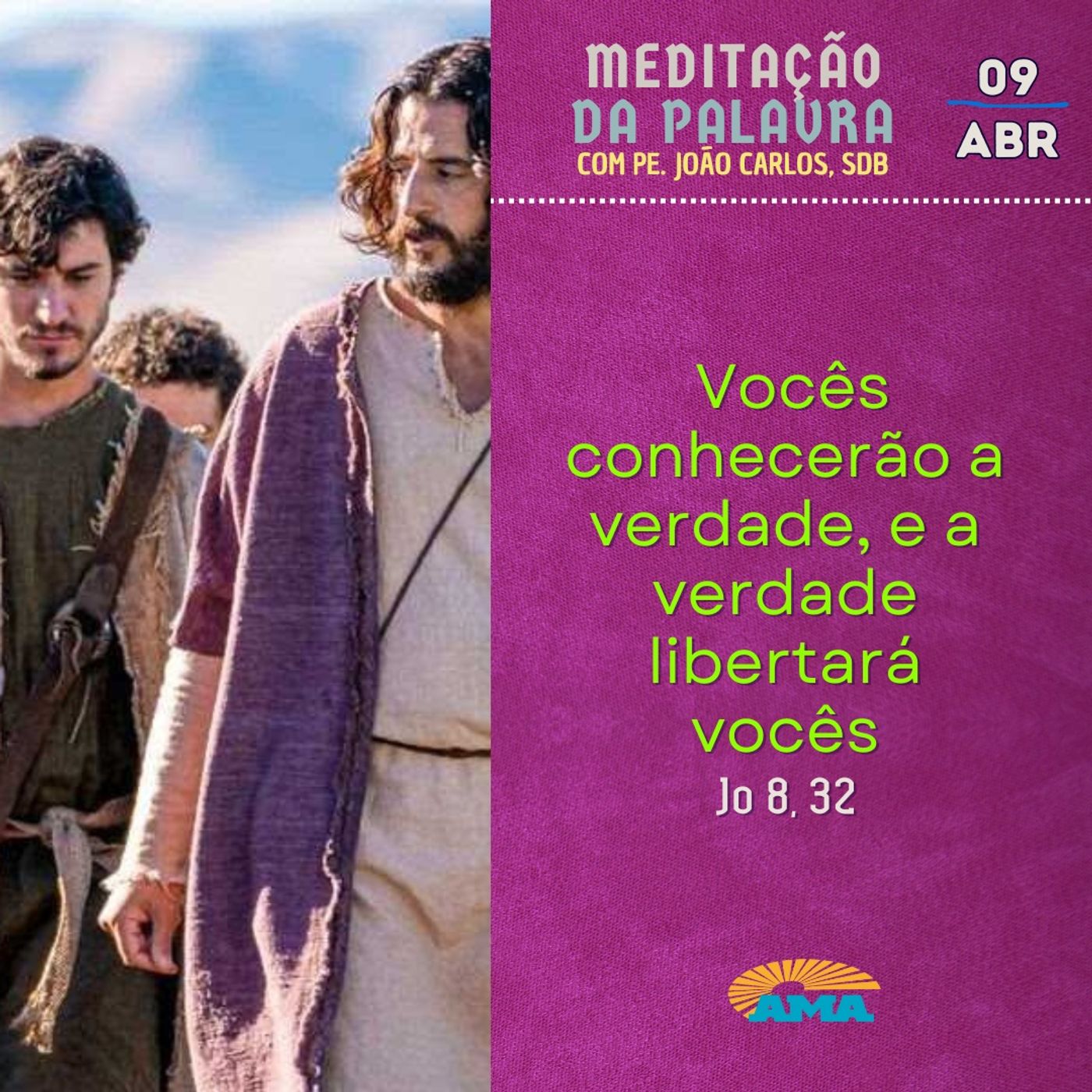 09 de abril - Meditação da Palavra do Senhor