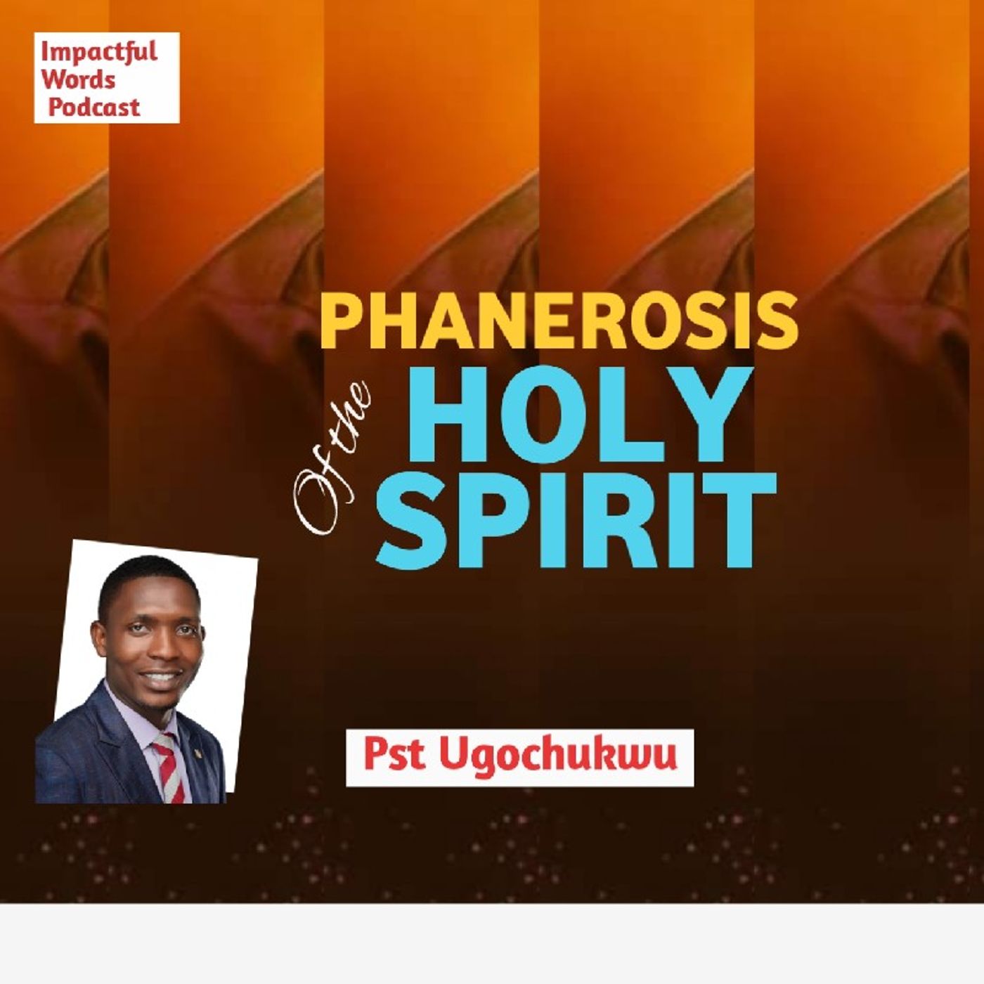 Episode 22 - THE PHANEROSIS OF THE SPIRIT