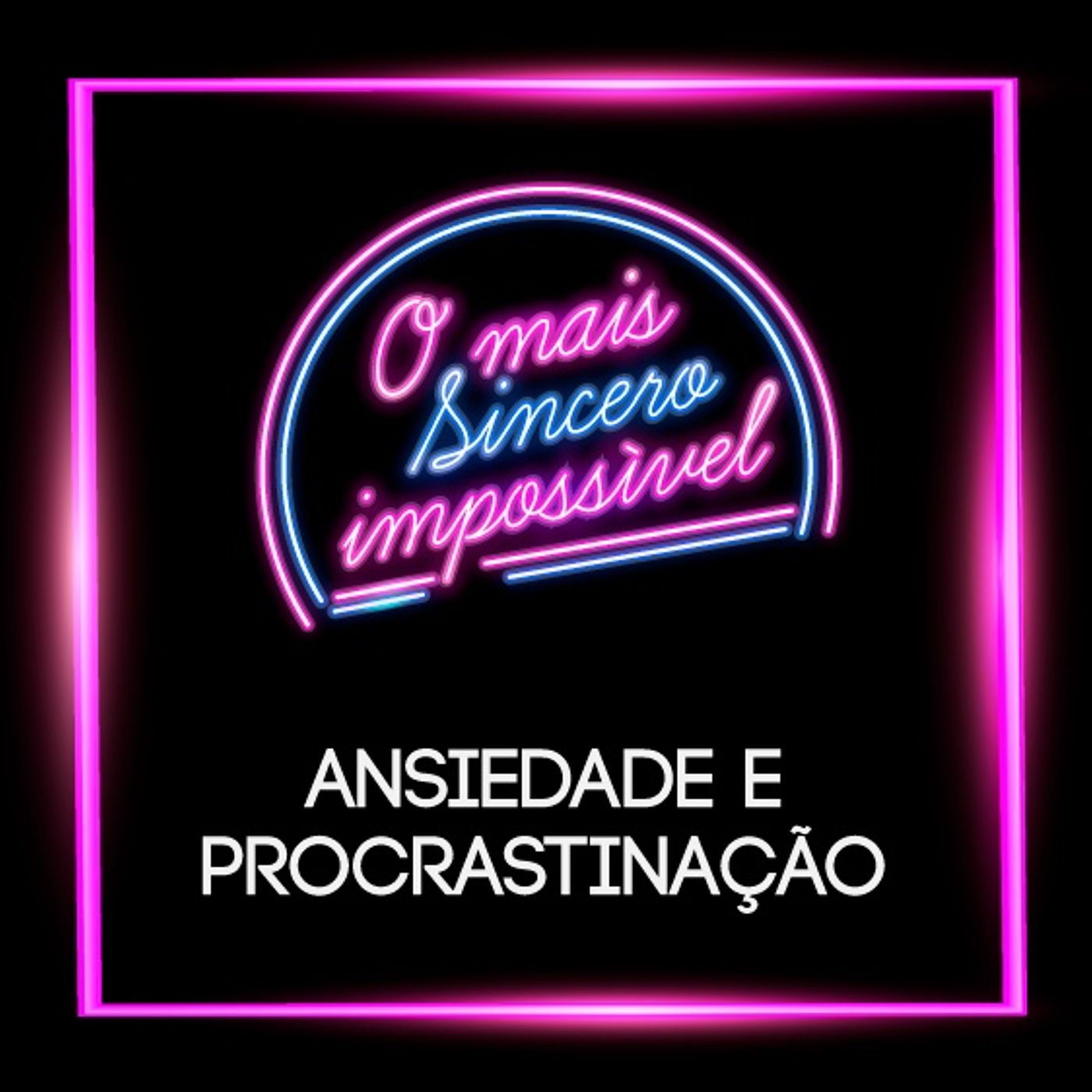 O Mais Sincero Impossível