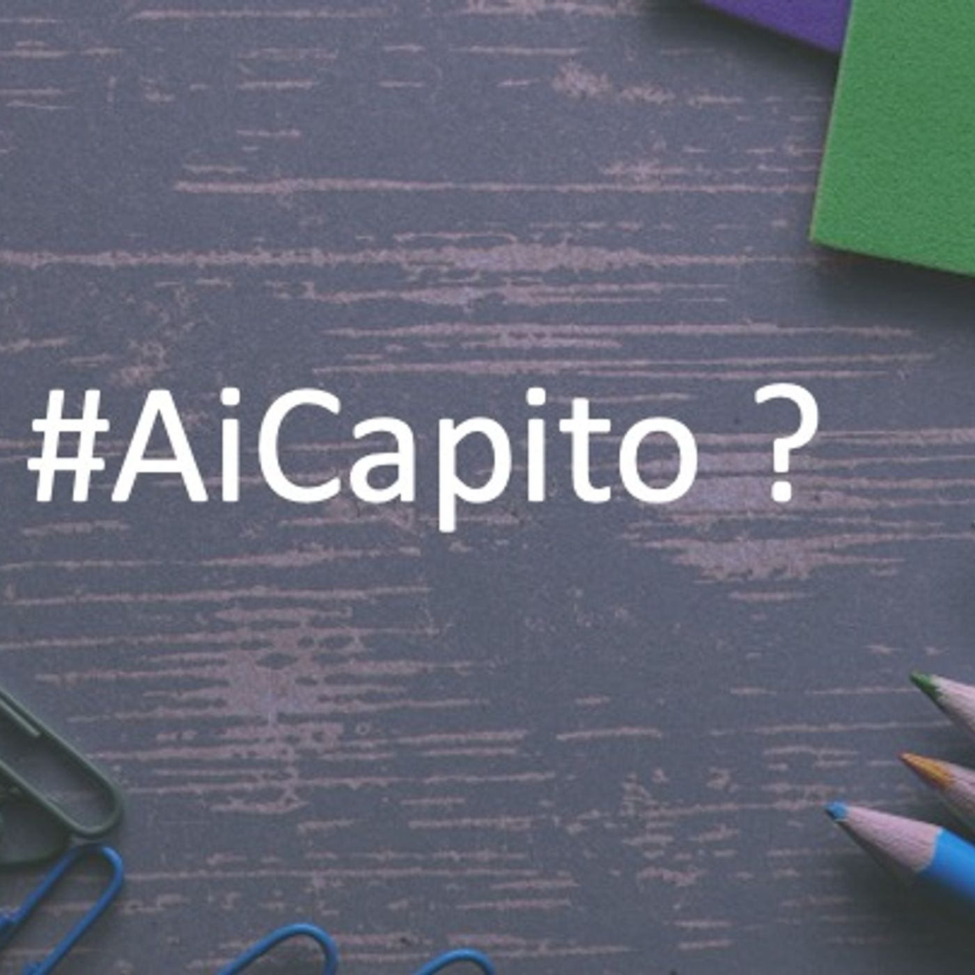 #AICapito podcast artwork