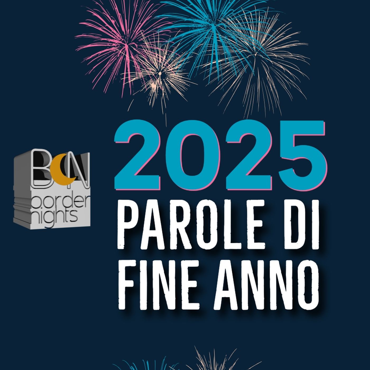 2025, PAOLE DI FINE ANNO