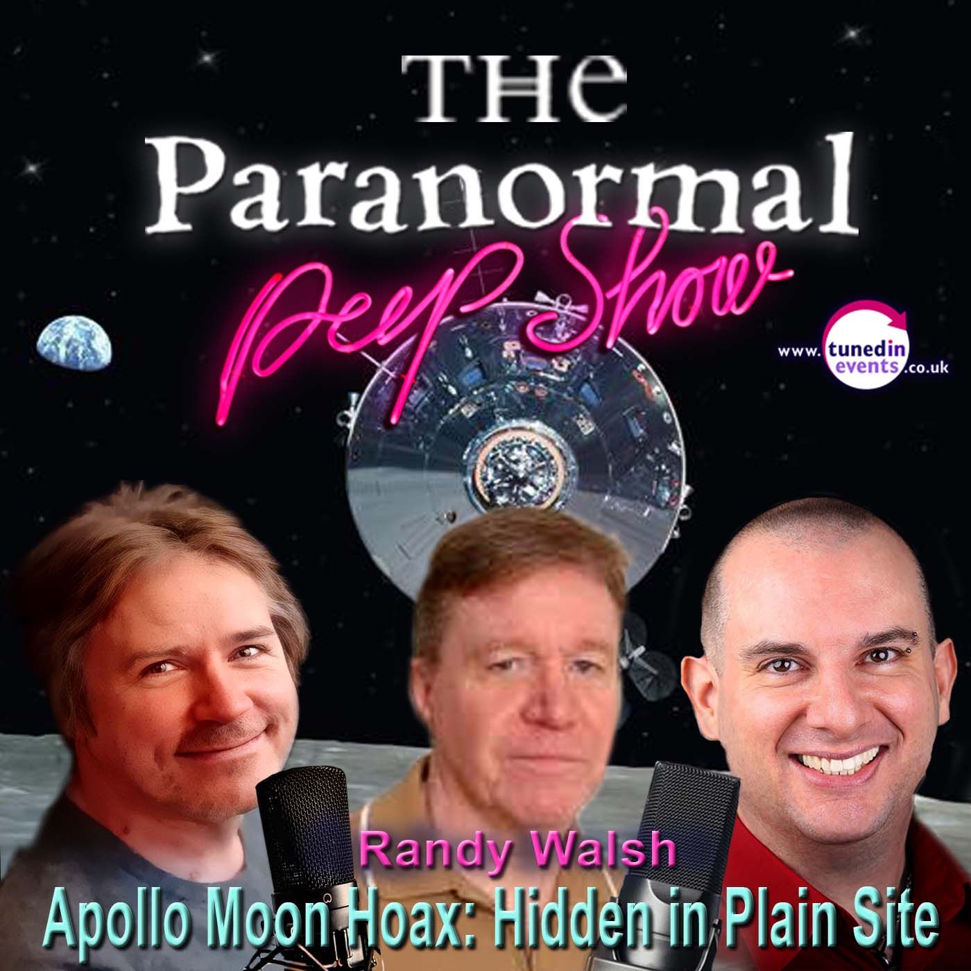 Paranormal Peep Show - Randy Walsh - Apollo Hoax: Hidden in Plain Sight