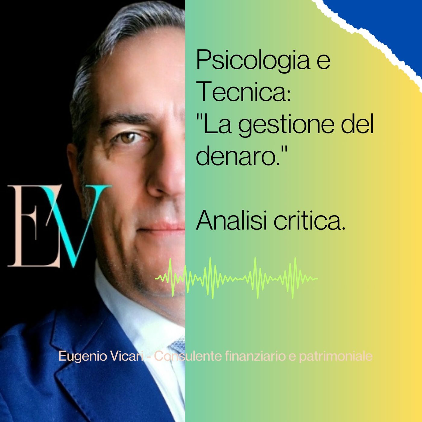 EP.47- Psicologia e Tecnica: La gestione del denaro.
