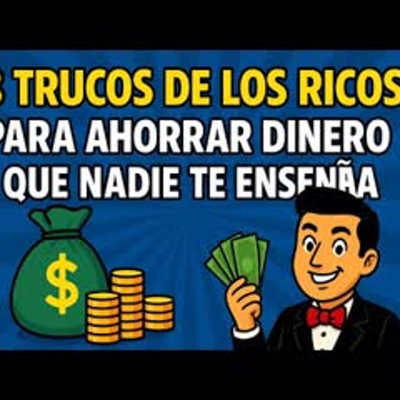 💰 8 Trucos de los Ricos para Ahorrar Dinero que Nadie Te Enseña
