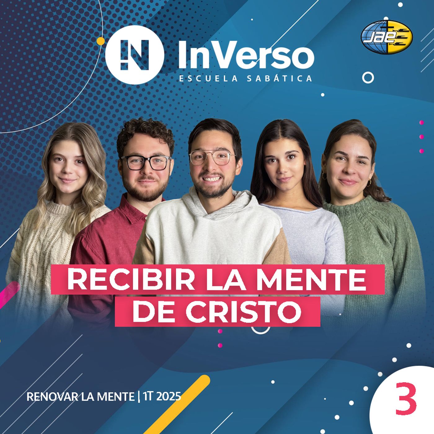 Inverso | Renovar la mente | Recibir la mente de Cristo | Escuela Sabática | 1T 2025