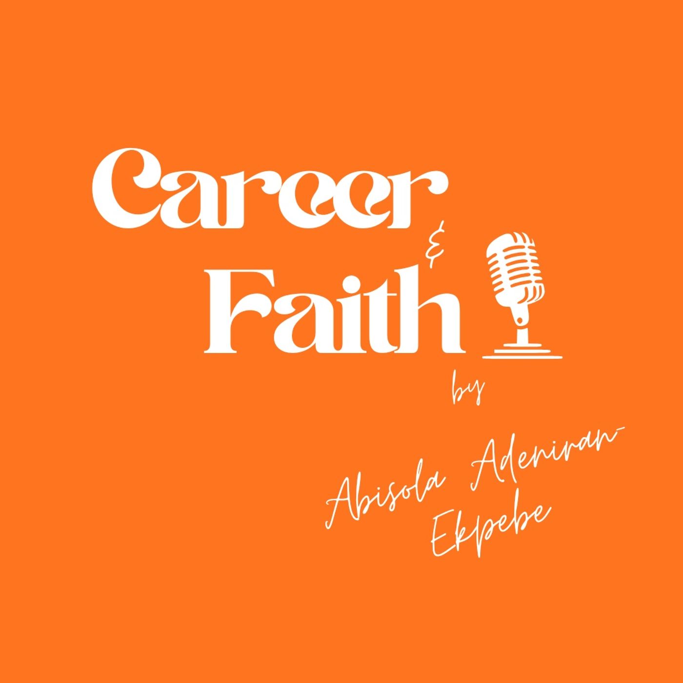 Introduction - Career & Faith