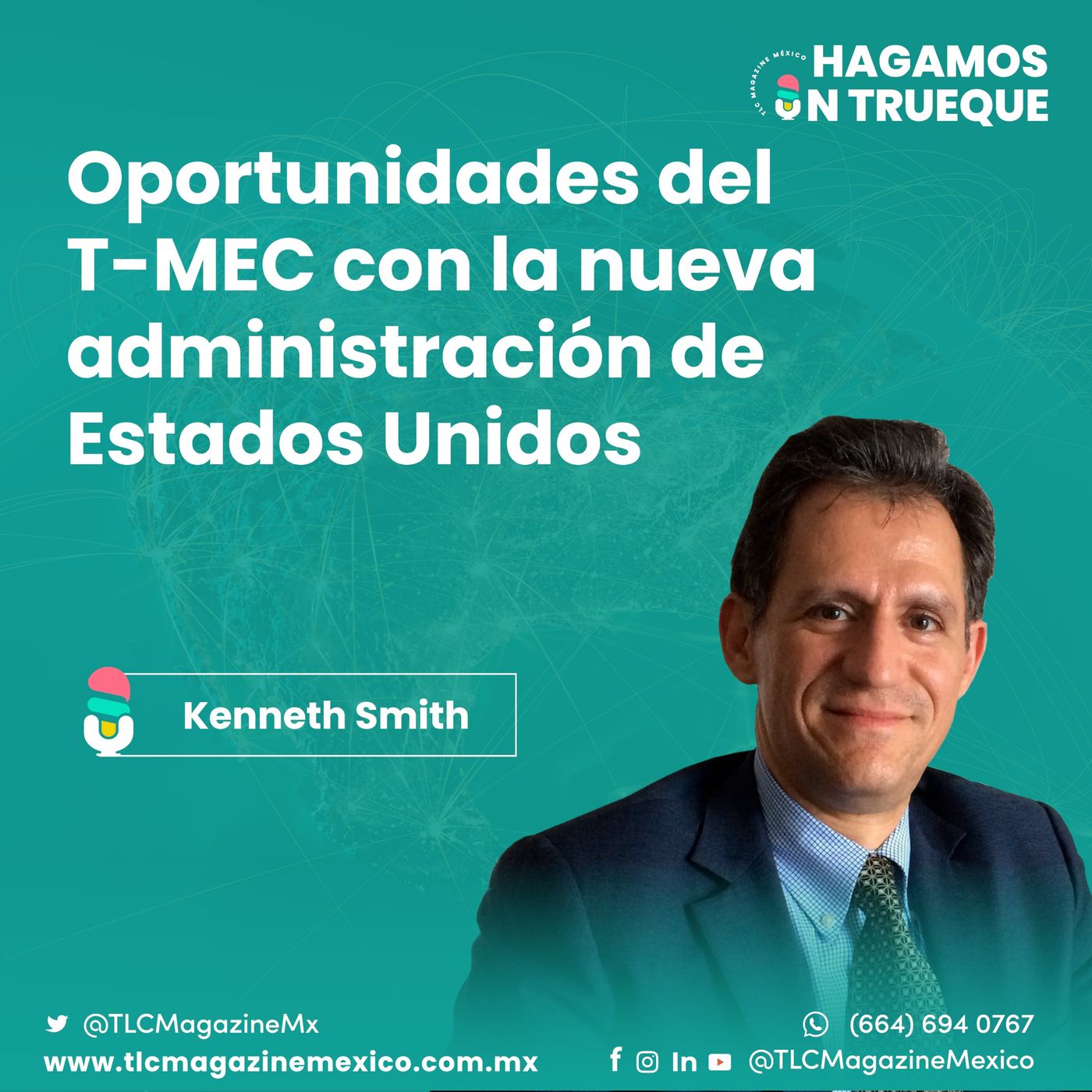 Episodio 123. Oportunidades del T-MEC con la nueva administración de EUA episode artwork