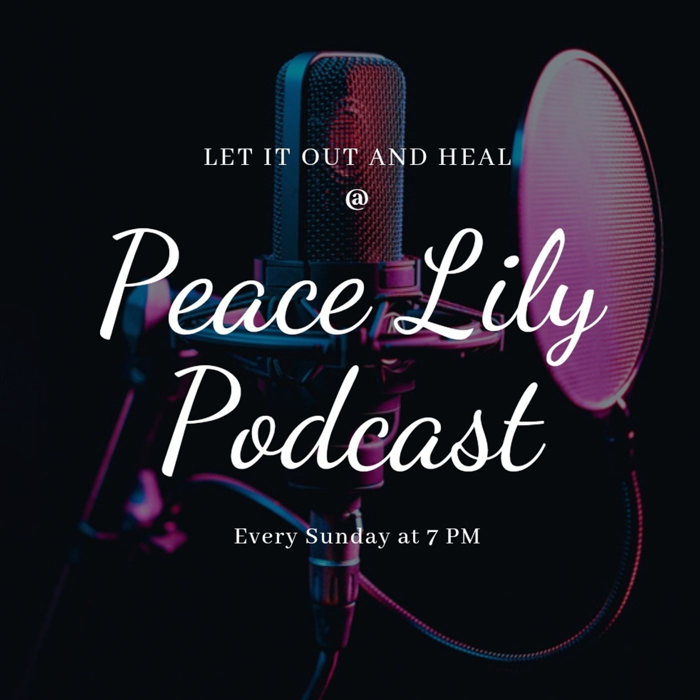Peace Lily Podcast