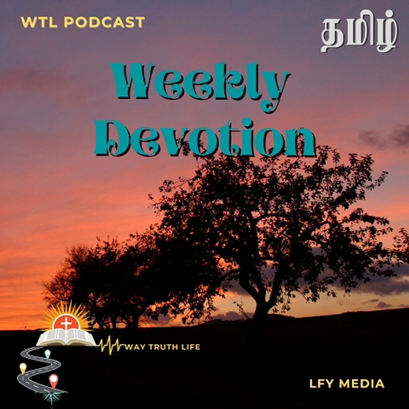WTL Podcast | Tamil Weekly Devotion