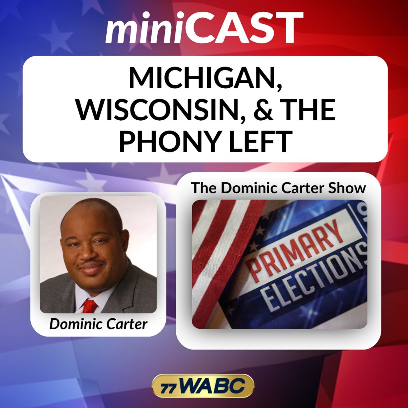 Dominic Carter: Michigan, Wisconsin, & The Phony Left episode artwork