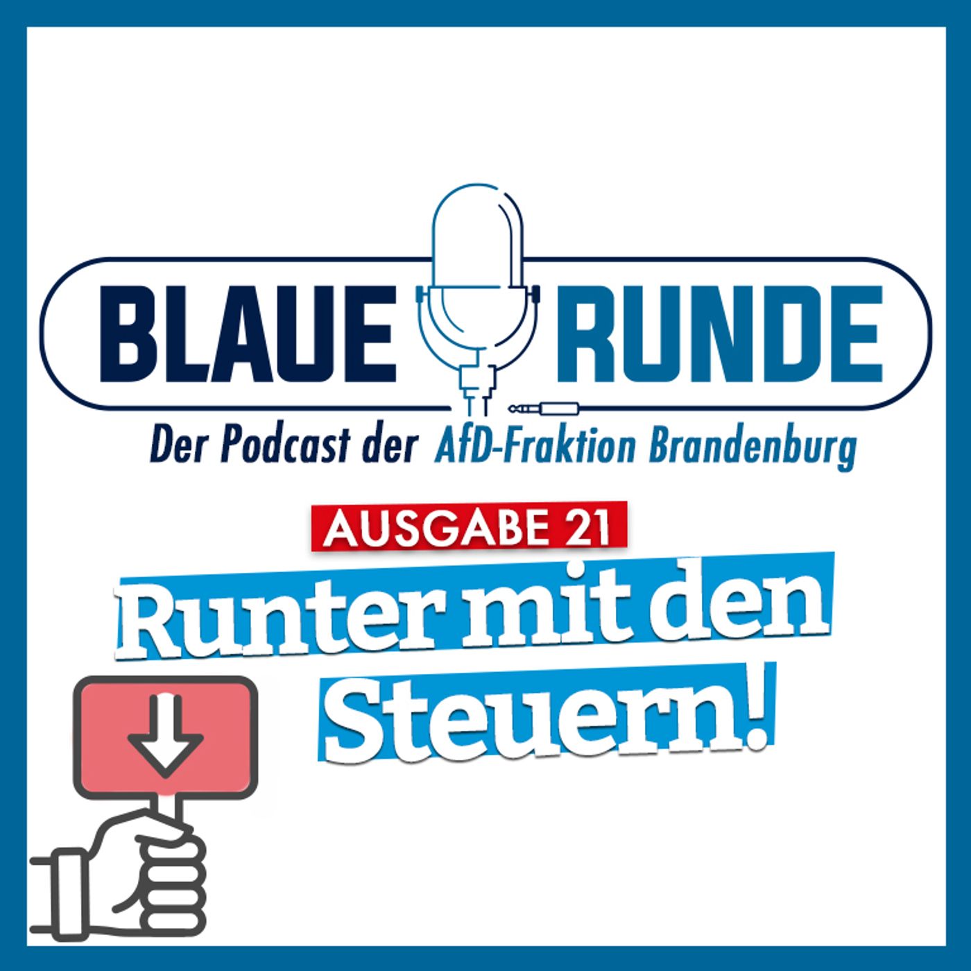 Runter mit den Steuern! | Die Blaue Runde, Ausgabe 21/23 vom 28.02.2023 episode artwork