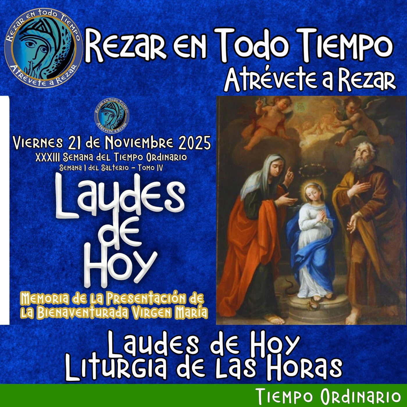 LAUDES VIERNES 21 DE NOVIEMBRE 2025 ✟ Liturgia de las Horas. ✟ MEMORIA DE LA PRESENTACIÓN DE LA BIENAVENTURADA VIRGEN MARÍA. episode artwork