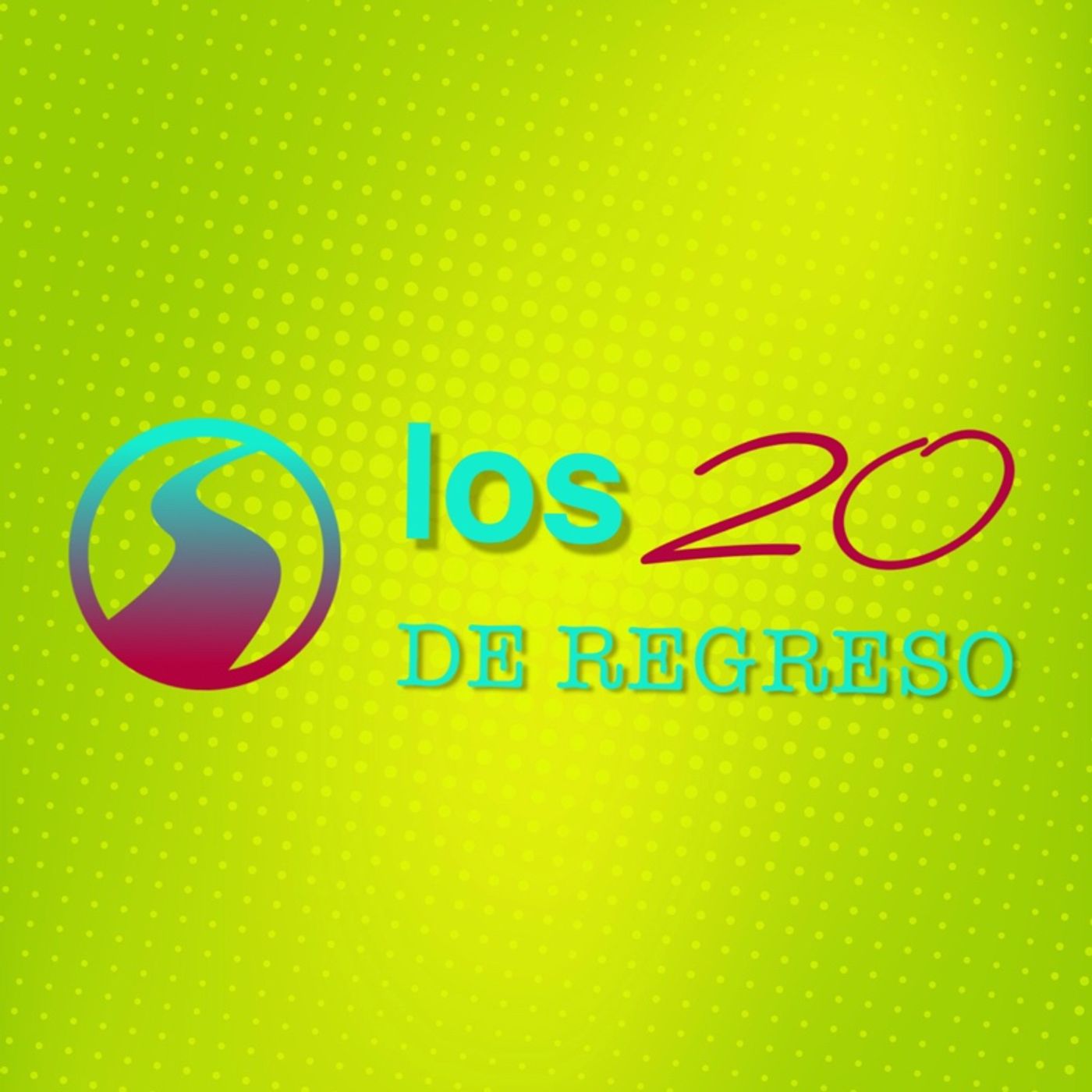 Los 20 De Regreso