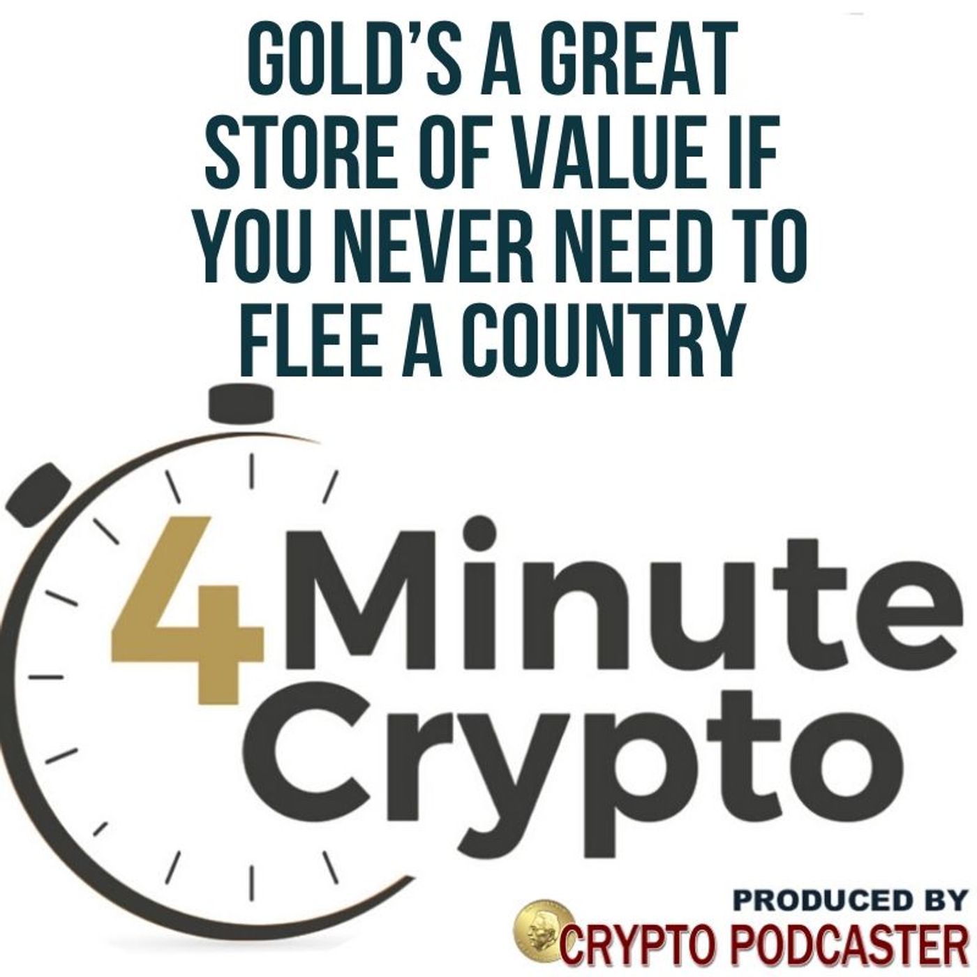 Gold’s a Great Store of Value, If You Never Need to Flee a Country episode artwork