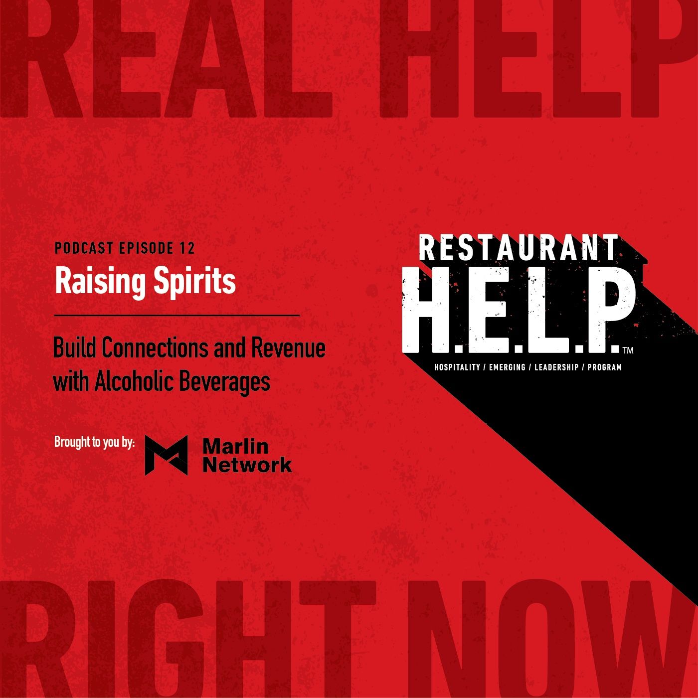Raising Spirits | Restaurant H.E.L.P. Podcast