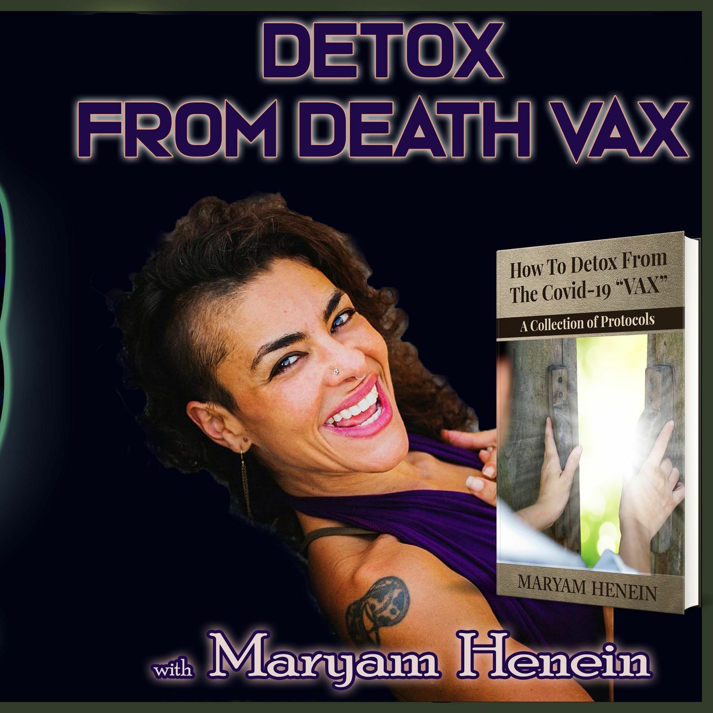 Detox from Death Vax with Maryam Henein