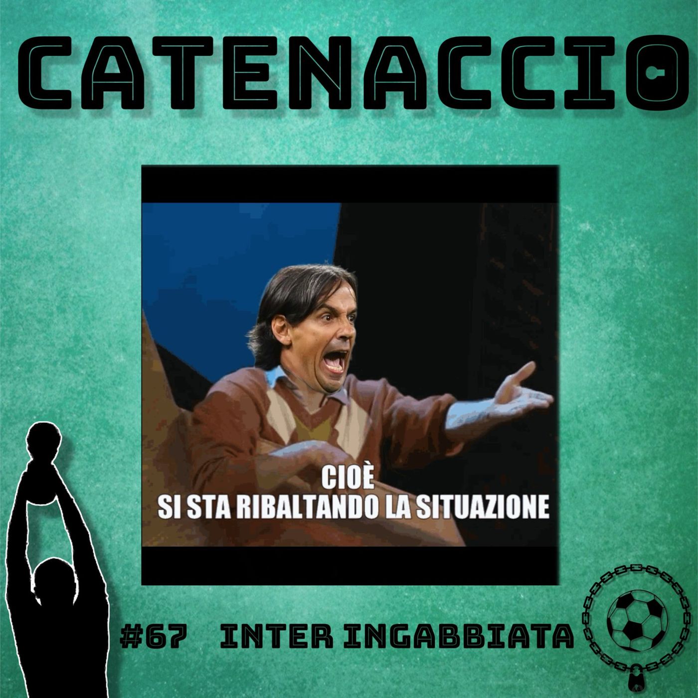 Ep 67 (3x05) - Inter ingabbiata