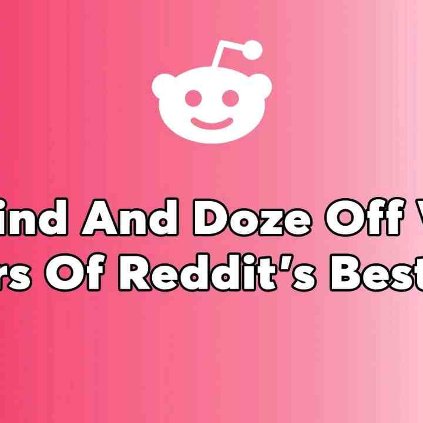 3 Hours Of Reddit Stories - AITA For Refusing To Help My Pregnant Sister episode artwork
