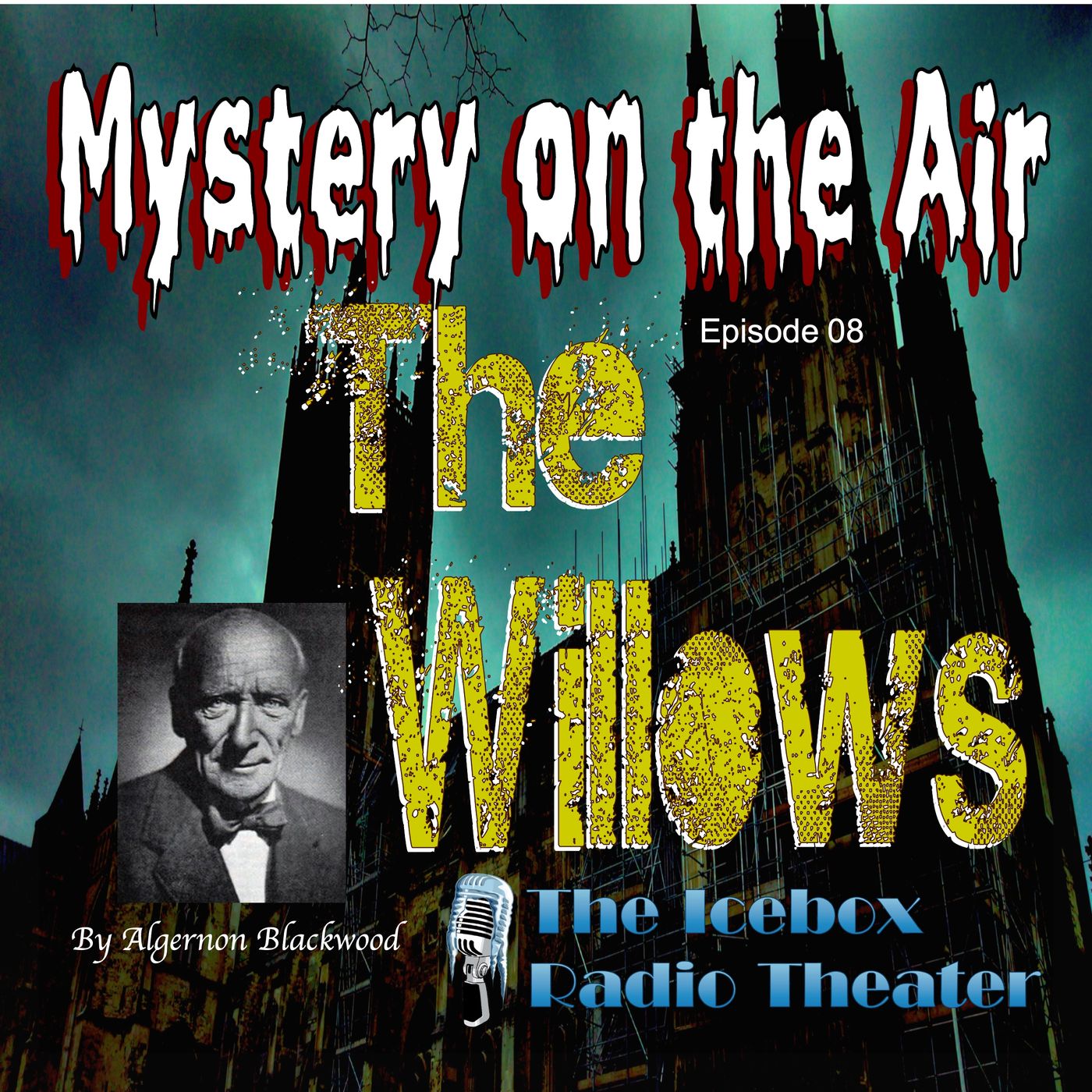 The Willows; Mystery on the Air
