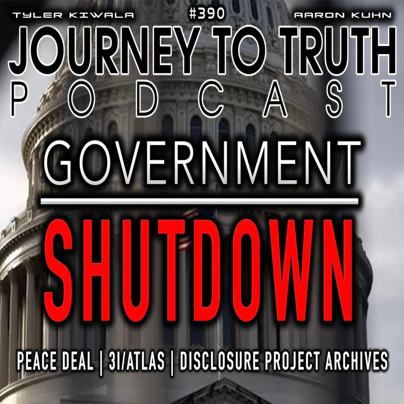 EP 390 | GOVERNMENT SHUTDOWN | PEACE DEAL | 3i:ATLAS | DISCLOSURE PROJECT ARCHIVES | CURRENT EVENTS
