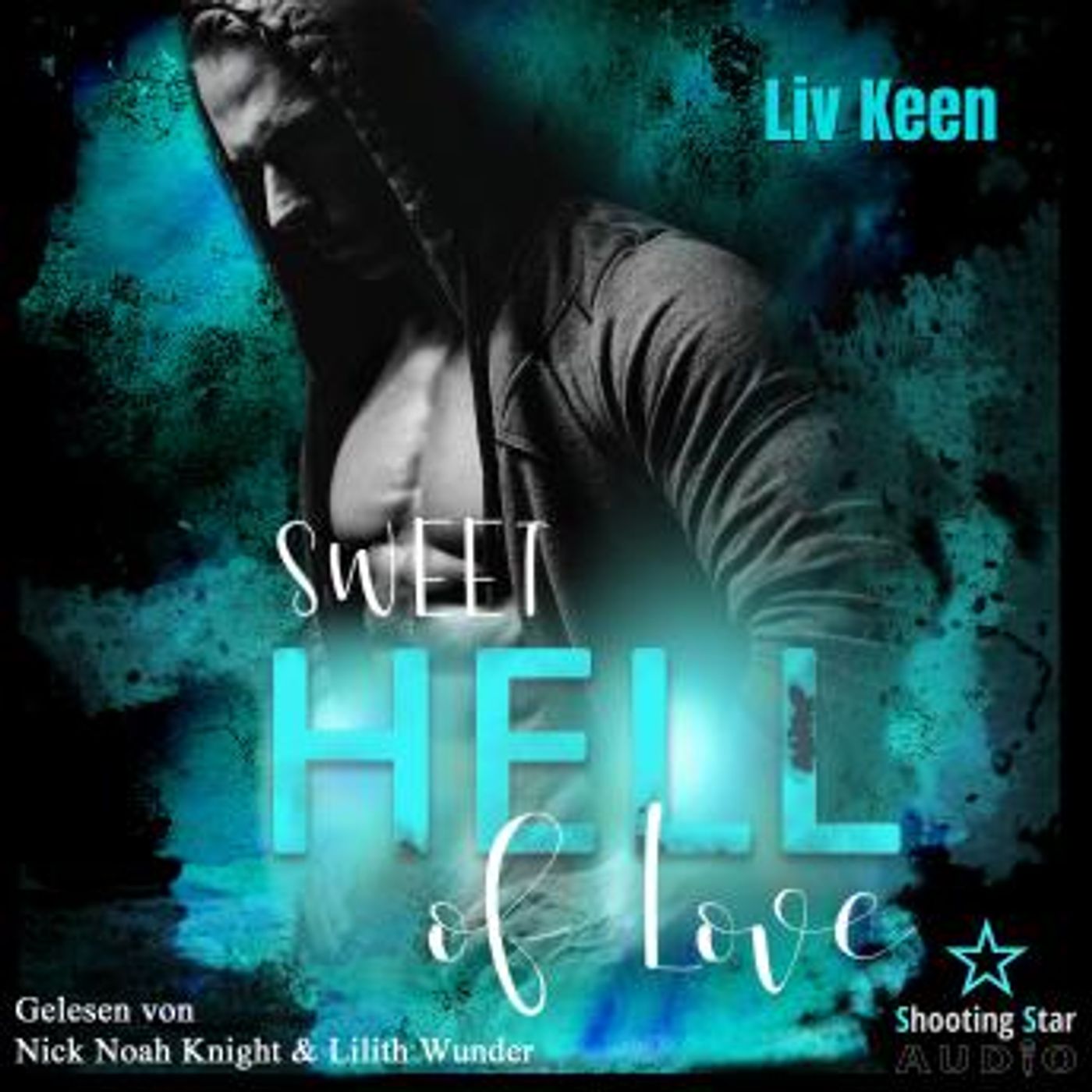 [German] - Sweet Hell of Love - Wild Tigers, Band 9 (ungekürzt) by Kathrin Lichters, Liv Keen episode artwork