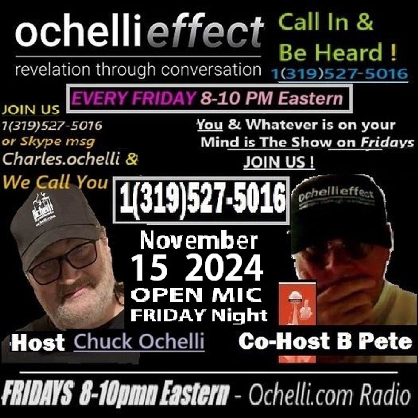 The Ochelli Effect 11-15-2024 Open Mic with B Pete