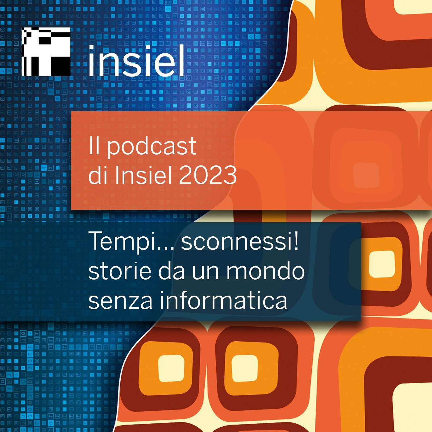 TEMPI... SCONNESSI! Storie da un mondo senza informatica