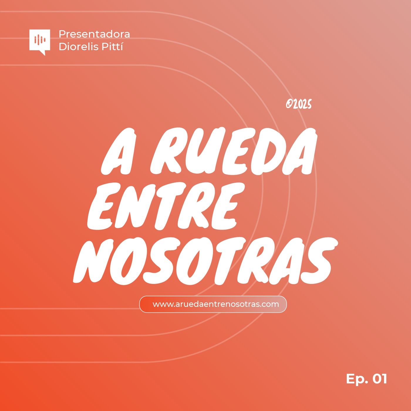 A rueda entre nosotras
