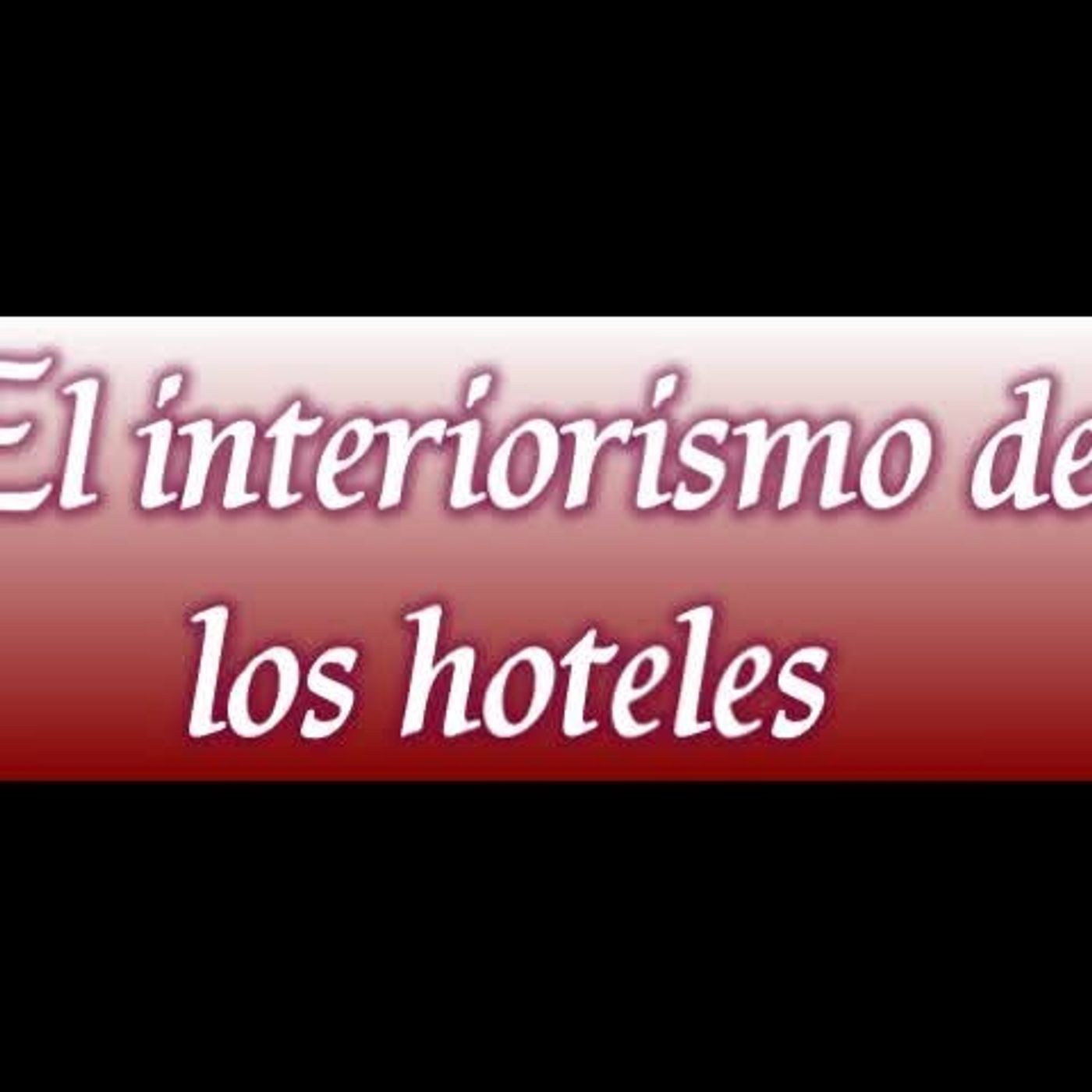 Diseño interior de hoteles episode artwork