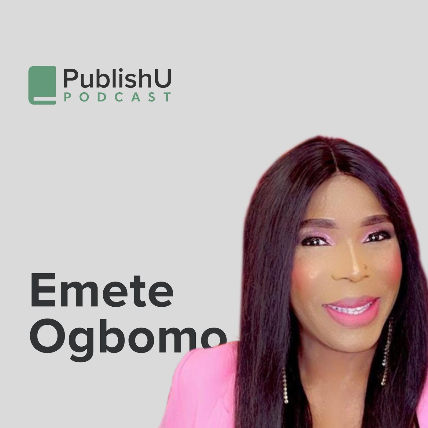 PublishU Podcast with Emete Ogbomo 'Inspired For Purpose'