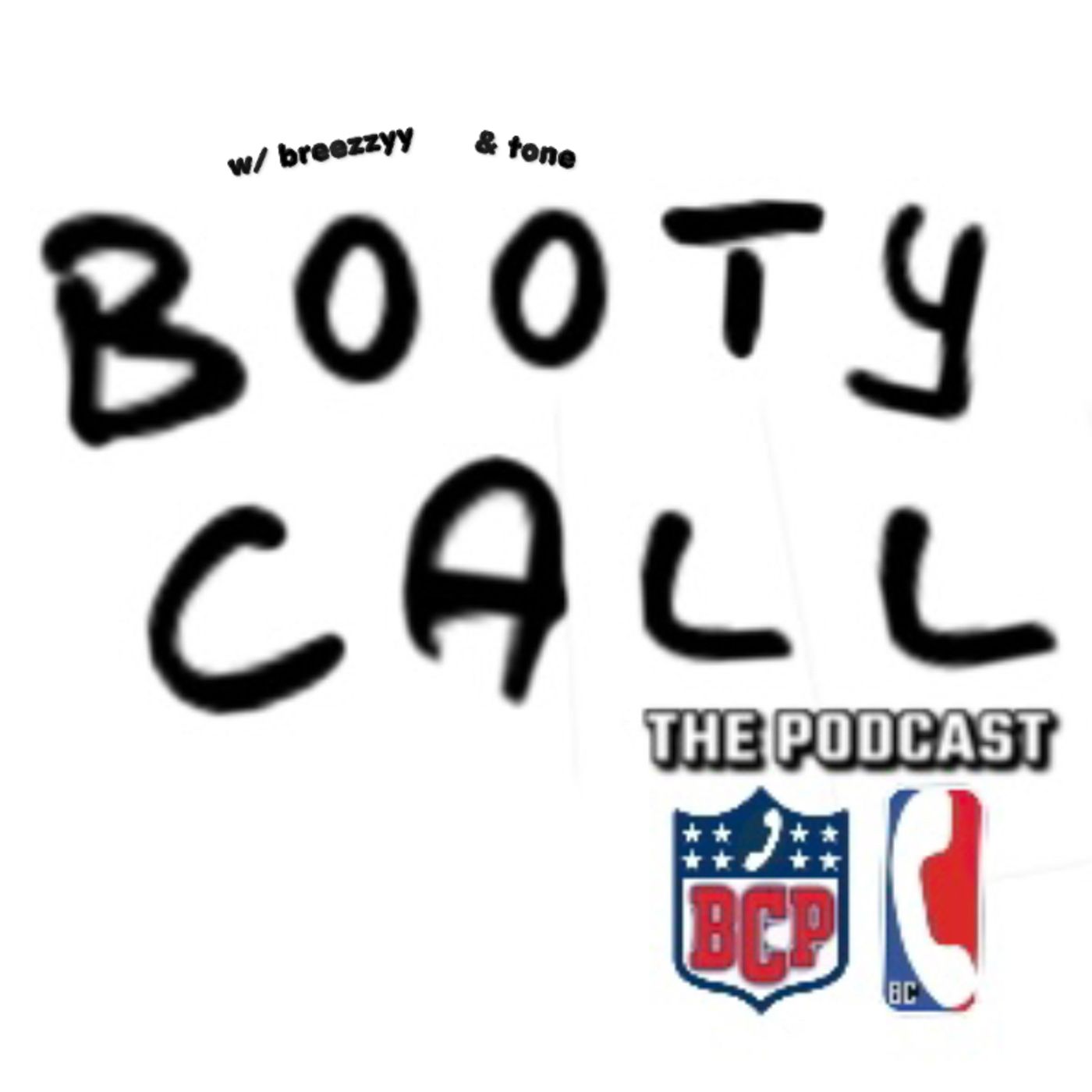 Booty Call w/ breezzyy and tone podcast artwork