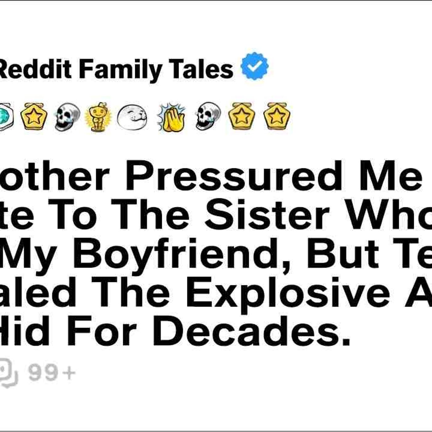 My Mother Pressured Me To Donate To The Sister Who Slept With My Boyfriend... - Reddit Family Tales episode artwork